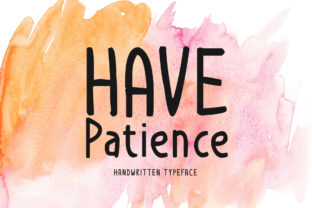 Have Patience: A Handwritten Font for Polished Brand Identity