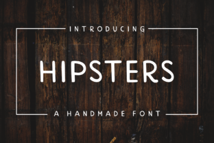 Hipsters: A Handmade Sans Serif Font for Polished Branding