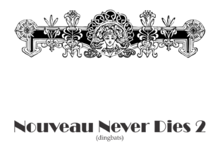 Nouveau Never Dies: A Review of This Art Nouveau Display Font