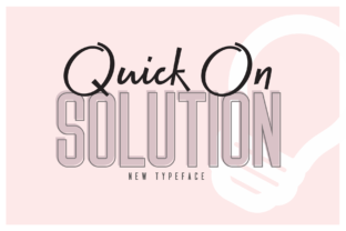 Quick on Solution Typeface: A Maker’s Guide to Handmade Charm